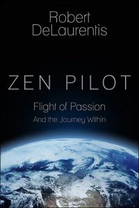 Zen Pilot Robert DeLaurentis